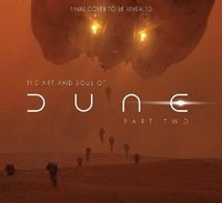 Art and Soul of Dune: Part Two