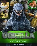 Godzilla: The Official Cookbook