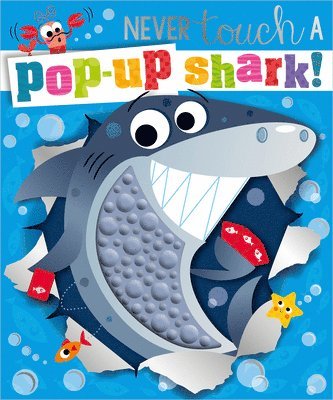 Holly Lansley - Never Touch a Pop-Up Shark!, Kartonnage. Tillgänglighet: Tillfälligt slut