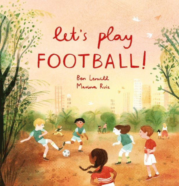 Ben Lerwill - Let's Play Football!, E-bok. Tillgänglighet: Lägg i varukorg
