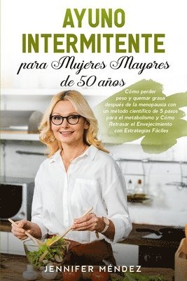 Jennifer Méndez - Ayuno Intermitente para Mujeres Mayores de 50 Años, Häftad