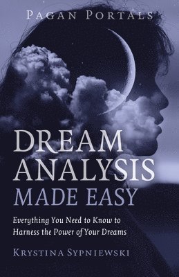 Pagan Portals - Dream Analysis Made Easy