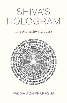 Padma Aon Prakasha - Shiva's Hologram, Häftad