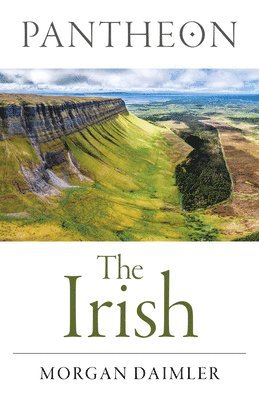 Morgan Daimler - Pantheon - The Irish, Häftad. Tillgänglighet: Lägg i varukorg