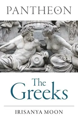 Irisanya Moon - Pantheon: The Greeks, Häftad. Tillgänglighet: Lägg i varukorg