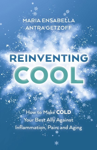 Antra Getzoff - ReInventing Cool, E-bok