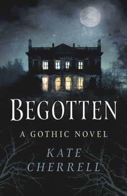 Kate Cherrell - Begotten, Häftad
