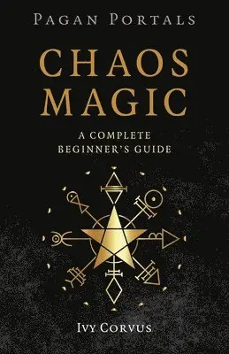 Pagan Portals - Chaos Magic
