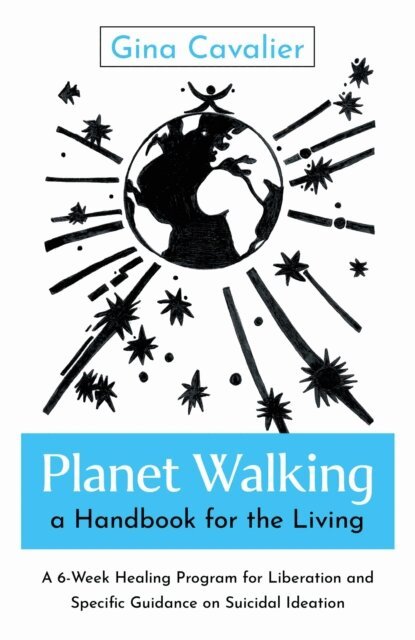 Gina Cavalier - Planet Walking, a Handbook for the Living, E-bok. Tillgänglighet: Lägg i varukorg