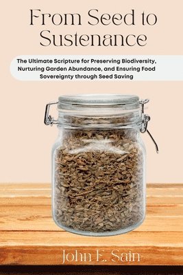 From Seed to Sustenance