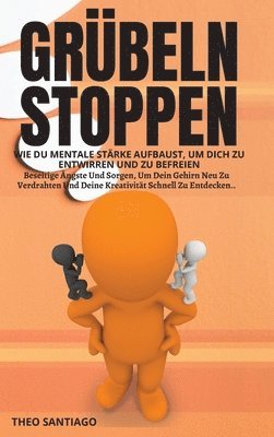 Theo Santiago - Grübeln Stoppen, Inbunden