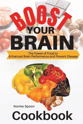 Norma Spoon - Boost Your Brain, Häftad