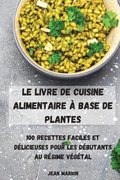 Livre de Cuisine Alimentaire À Base de Plantes