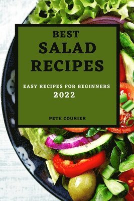 Best Salad Recipes 2022