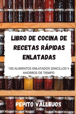 Libro de Cocina de Recetas Rápidas Enlatadas