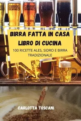 Birra Fatta in Casa Libro Di Cucina