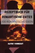Rezeptbuch Fur Romantische Dates