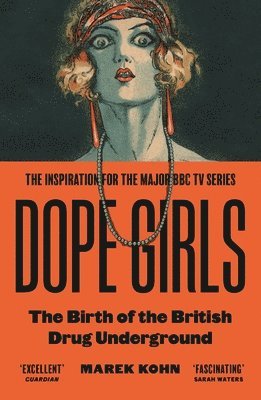 Marek Kohn - Dope Girls, Häftad. Tillgänglighet: Lägg i varukorg