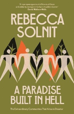 Rebecca Solnit - A Paradise Built in Hell, Häftad