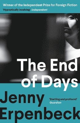 Jenny Erpenbeck - End of Days, Häftad