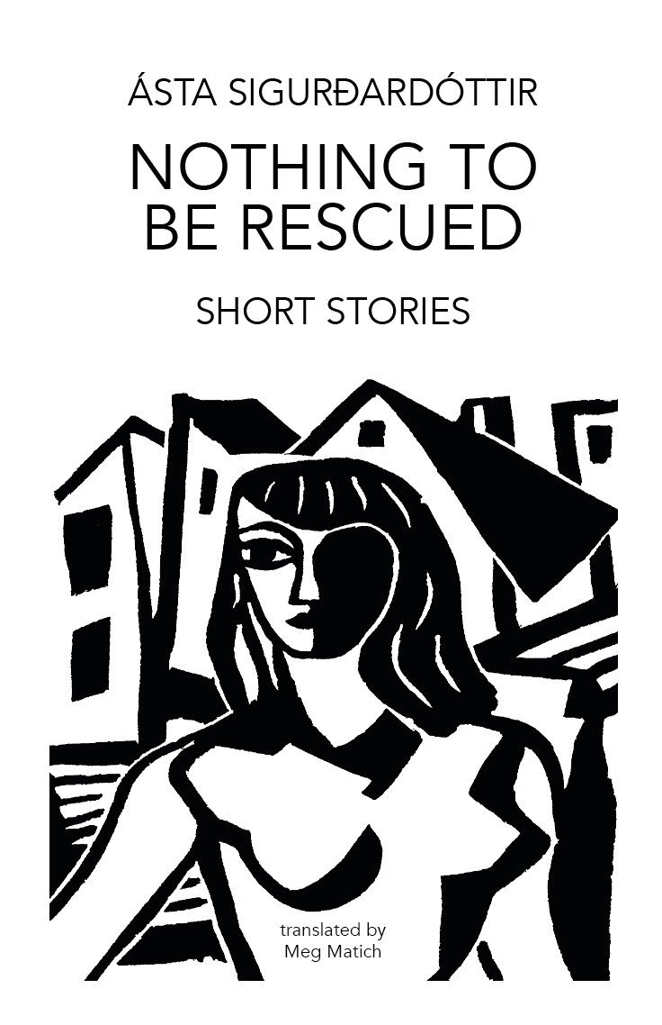 Ásta Sigurðardóttir - Nothing to be Rescued, Häftad