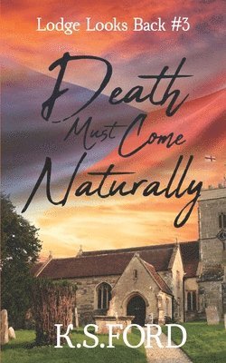 K.S.Ford - Death Must Come Naturally, Häftad