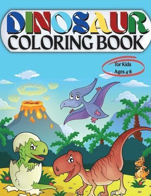 Penelope Moore - Dinosaur Coloring Book for Kids Ages 4-8, Häftad