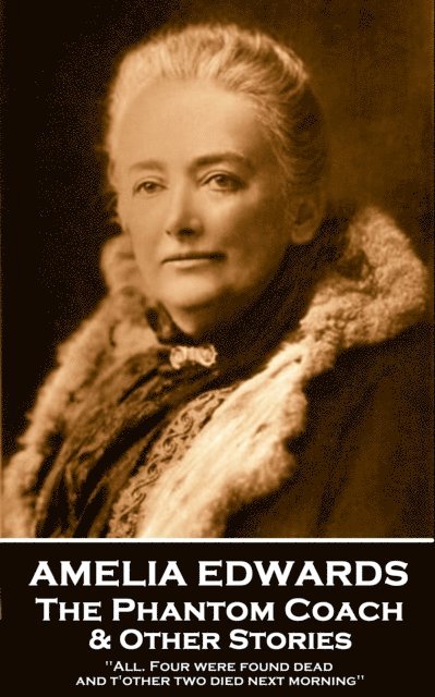 Amelia Edwards - Phantom Coach & Other Stories, E-bok