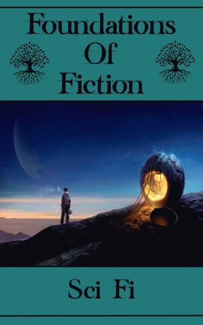 Edward Page Mitchell, Nathaniel  Hawthorne, H G Wells - Foundations of Fiction - Sci-Fi, E-bok
