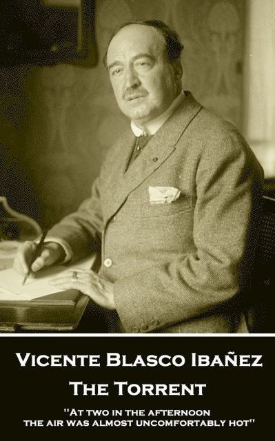 Vicente Blasco Ibanez - Torrent, E-bok