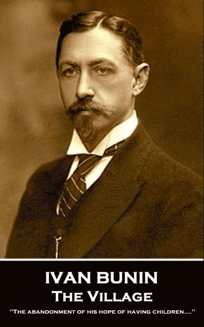 Ivan Bunin - Village, E-bok
