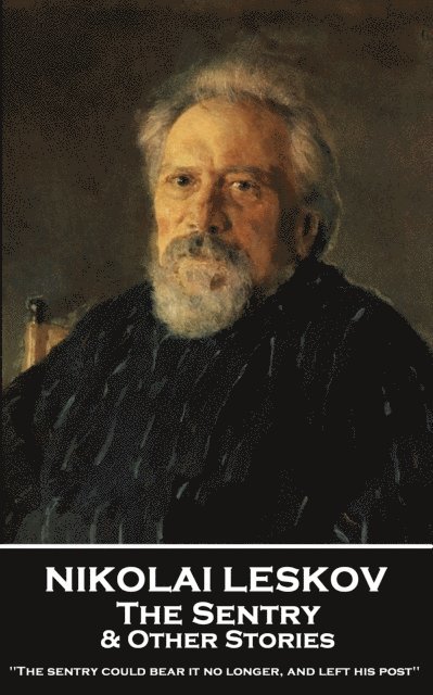 Nikolai Leskov - Sentry & Other Stories, E-bok