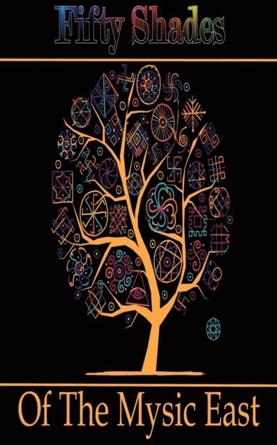 Rumi, Mirabai, Ferdowsi - Fifty Shades of the Mystic East, E-bok