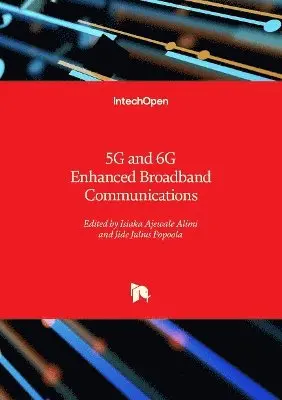 Jide Julius Popoola, Isiaka Ajewale Alimi - 5G and 6G Enhanced Broadband Communications, Inbunden. Tillgänglighet: Lägg i varukorg