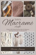 Guide to Macram Craft