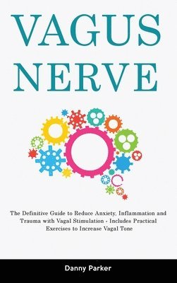 Danny Parker - Vagus Nerve, Inbunden