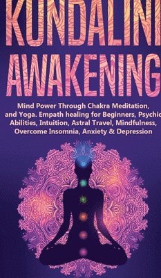 Spiritual Awakening Academy - Kundalini Awakening, Inbunden