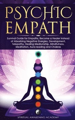 Spiritual Awakening Academy - Psychic Empath, Häftad