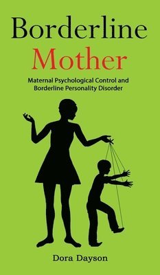 Dora Dayson - Borderline Mother, Inbunden