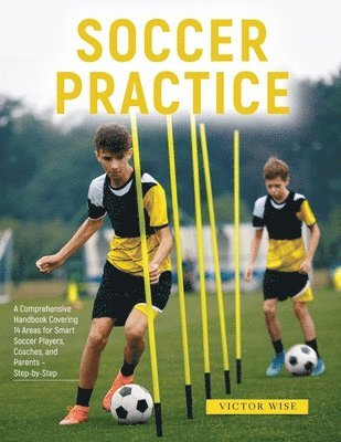 Victor Wise - Soccer Practice, Häftad