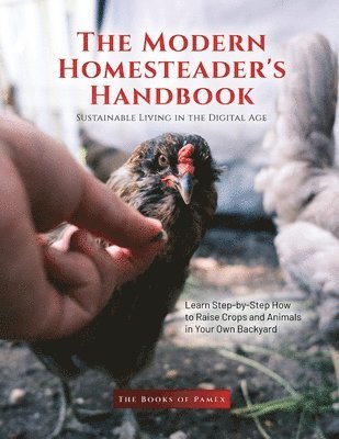 The Books of Pamex - Modern Homesteader's Handbook, Häftad. Tillgänglighet: Lägg i varukorg