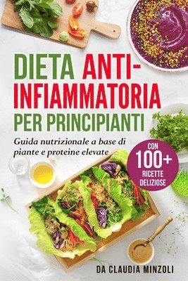 Claudia Minzoli - Dieta anti-infiammatoria per principianti, Häftad