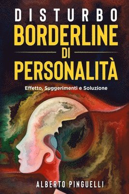 Alberto Pinguelli - Disturbo Borderline Di Personalità, Häftad