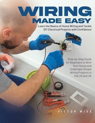 Victor Wise - Wiring Made Easy, Häftad