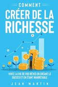 Comment crer de la richesse
