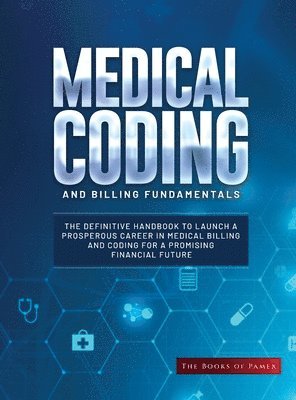 The Books of Pamex - Medical Coding and Billing Fundamentals, Inbunden. Tillgänglighet: Lägg i varukorg