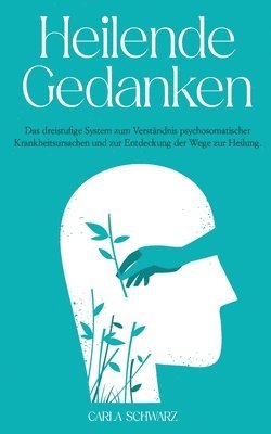 Peak State Body Books, Carla Schwarz - Heilende Gedanken, Häftad