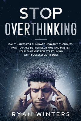 Ryan Winters - Stop Overthinking, Häftad