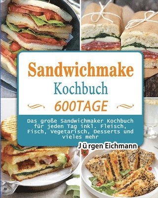 Jürgen Eichmann - Sandwichmaker Kochbuch 2021, Häftad. Tillgänglighet: Tillfälligt slut