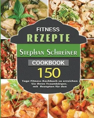 Stephan Schreiner - Fitness Rezepte 2021, Häftad. Tillgänglighet: Tillfälligt slut